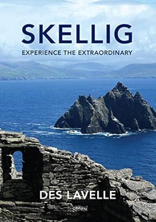 skellig experience the extraordinary 1st edition des lavelle 1788490835, 978-1788490832
