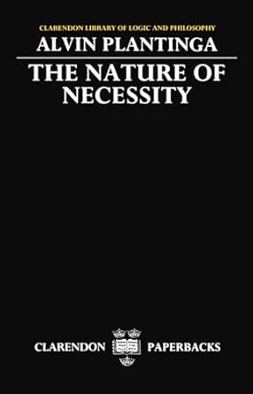 the nature of necessity 1st edition alvin plantinga 0198244142, 978-0198244141
