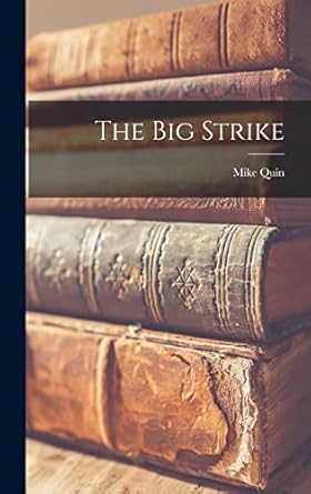 the big strike 1st edition mike quin 1016422466, 978-1016422468
