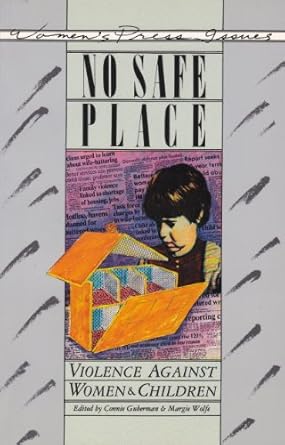 no safe place violence against women and children 1st edition connie guberman ,margie wolfe 0889610983,