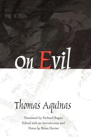 on evil 1st edition thomas aquinas ,brian daviesrichard regan 0195091833, 978-0195091830