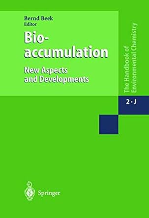 bioaccumulation new aspects and developments 1st edition b beek 3540625755, 978-3540625759