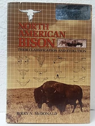 north american bison their classification and evolution 1st edition jerry n mcdonald 0520040023,