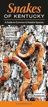 snakes of kentucky a guide to common and notable species 1st edition clint pustejovsky 1943334110,