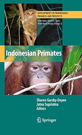 indonesian primates 1st edition sharon gursky doyen ,jatna supriatna 1441915591, 978-1441915597