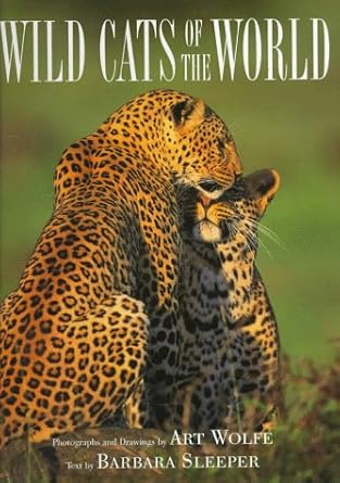 wild cats of the world 1st edition art wolfe ,barbara sleeper 0517799782, 978-0517799789