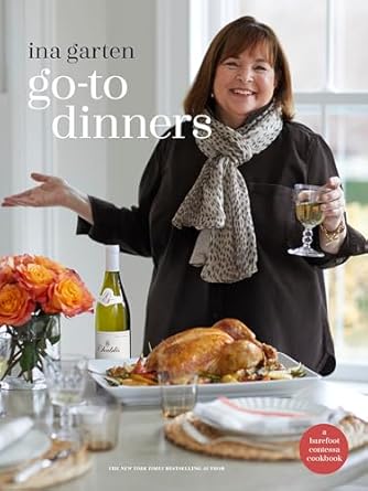 go to dinners a barefoot contessa cookbook 1st edition ina garten 1984822780, 978-1984822789