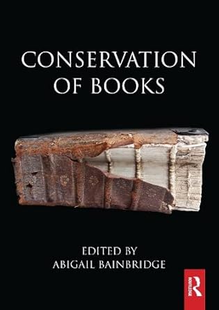 conservation of books 1st edition abigail bainbridge 0367754916, 978-0367754914