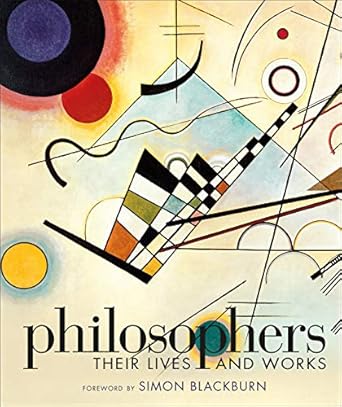 philosophers their lives and works 1st edition dk 0241301726, 978-0241301722