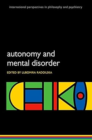 autonomy and mental disorder 1st edition lubomira radoilska 0199595429, 978-0199595426