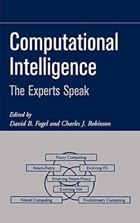 computational intelligence the experts speak 1st edition david b fogel ,charles j robinson 0471274542,