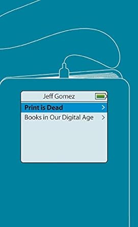 print is dead books in our digital age 1st edition j gomez 0230527167, 978-0230527164