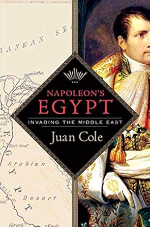 napoleons egypt invading the middle east 1st edition juan cole 0230606032, 978-0230606036