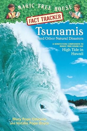 tsunamis and other natural disasters a nonfiction companion to magic tree house #28 high tide in hawaii 1st