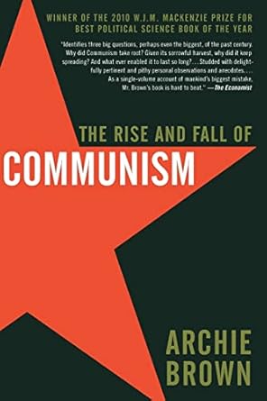 the rise and fall of communism 1st edition archie brown 0061138827, 978-0061138829