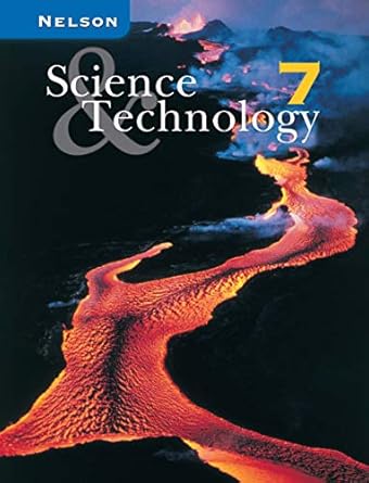 nelson science and technology 7 1st edition bob ritter ,ted gibb ,alan j hirsch ,steven white ,deborah white