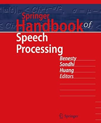 springer handbook of speech processing 1st edition jacob benesty ,m m sondhi ,yiteng huang 3662533006,