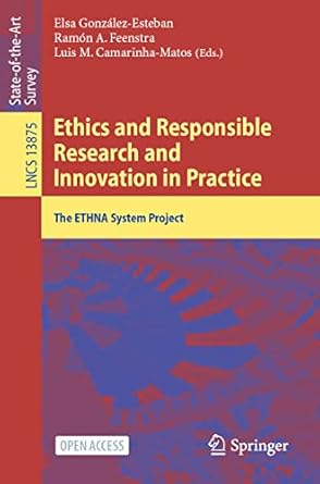 ethics and responsible research and innovation in practice the ethna system project 1st edition elsa gonzalez