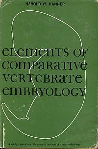 elements of comparative vertebrate embryology 1st edition harold w manner 0023757604, 978-0023757600