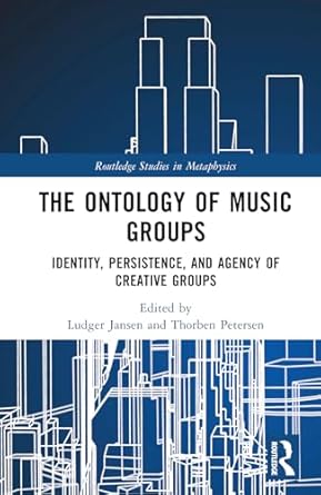 the ontology of music groups 1st edition ludger jansen ,thorben petersen 1032593148, 978-1032593142