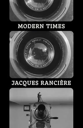 modern times temporality in art and politics 1st edition jacques ranciere 1839763191, 978-1839763199