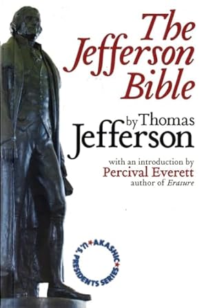 the jefferson bible 1st edition thomas jefferson ,percival everett 1888451629, 978-1888451627