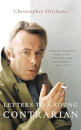 letters to a young contrarian 1st edition christopher hitchens 0465030335, 978-0465030330