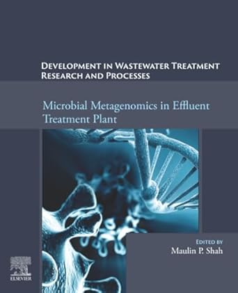 microbial metagenomics in effluent treatment plant 1st edition maulin p shah phd 0443135312, 978-0443135316