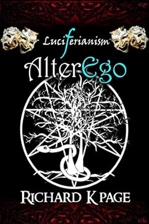 luciferianism alterego 1st edition richard k page 1530881773, 978-1530881772