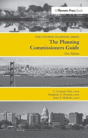 planning commissioners guide 1st edition c gregory dale ,benjamin herman ,anne mcbride 1138373826,