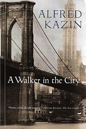 a walker in the city 1st edition alfred kazin 0156941767, 978-0156941761