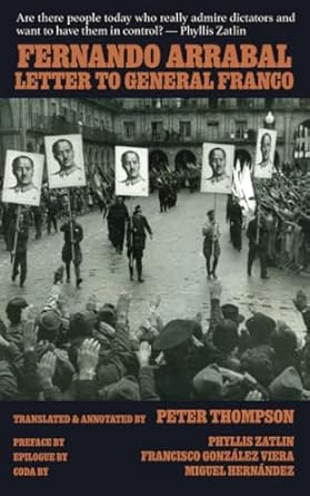 letter to general franco 1st edition fernando arrabal ,peter thompson 1956921435, 978-1956921434