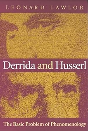derrida and husserl the basic problem of phenomenology 1st edition leonard lawlor 0253215080, 978-0253215086