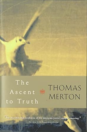 the ascent to truth 1st edition thomas merton 0156027720, 978-0156027724