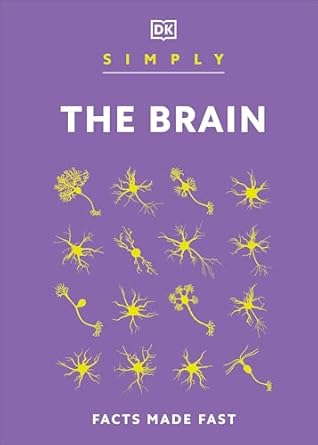 simply the brain 1st edition dk 0744060117, 978-0744060119