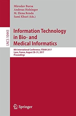 information technology in bio and medical informatics 8th international conference itbam 2017 lyon france