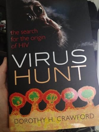 virus hunt the search for the origin of hiv 1st edition dorothy h crawford 0199641145, 978-0199641147