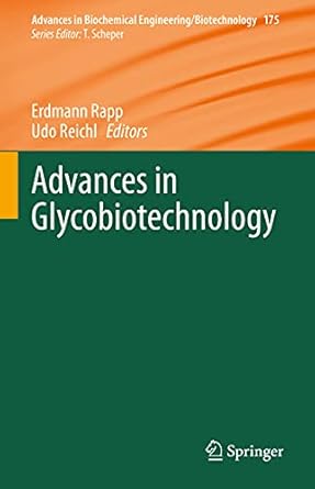 advances in glycobiotechnology 1st edition erdmann rapp ,udo reichl 3030695891, 978-3030695897
