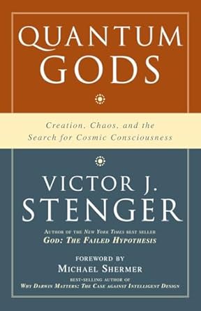 quantum gods creation chaos and the search for cosmic consciousness 1st edition victor j stenger 1591027136,