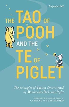 the tao of pooh and the te of piglet 1st edition benjamin hoff ,e h shepard 1405293772, 978-1405293778