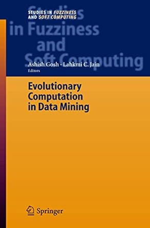 evolutionary computation in data mining 1st edition ashish ghosh 3540223703, 978-3540223702