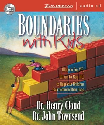 boundaries with kids when to say yes how to say no 1st edition henry cloud ,john townsend 0310270790,