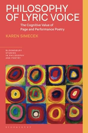 philosophy of lyric voice the cognitive value of page and performance poetry 1st edition karen simecek
