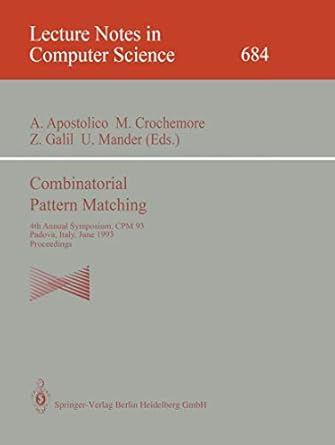combinatorial pattern matching 4th annual symposium cpm 93 padova italy june 2 4 1993 proceedings 1st edition