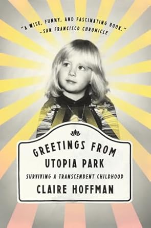greetings from utopia park 1st edition claire hoffman 0062338854, 978-0062338853