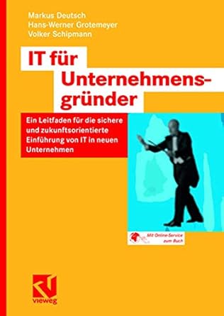 it fur unternehmensgrunder ein leitfaden fur die sichere und zukunftsorientierte einfuhrung von it in neuen