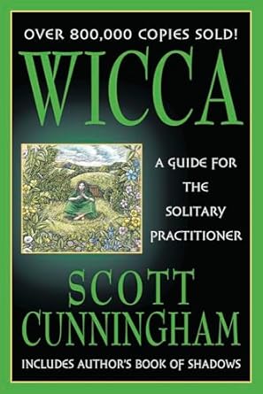 wicca a guide for the solitary practitioner 1st edition scott cunningham 0875421180, 978-0875421186