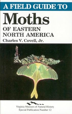 a field guide to moths of eastern north america 1st edition charles v covell 1884549217, 978-1884549212