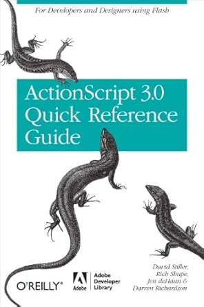 the actionscript 3 0 quick reference guide for developers and designers using flash for developers and