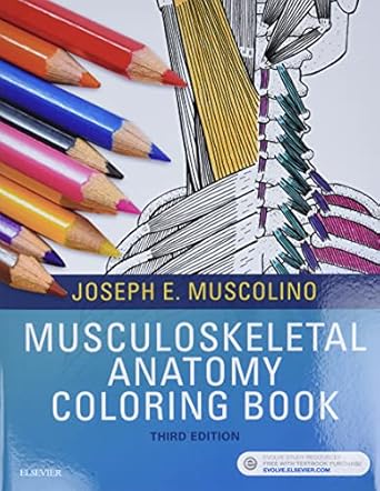 musculoskeletal anatomy coloring book 1st edition joseph e muscolino dc 0323477313, 978-0323477314